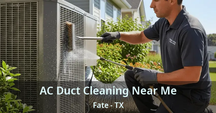 AC Duct Cleaning Near Me Fate - TX